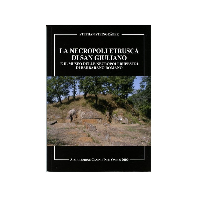 La Necropoli Etrusca di San Giuliano e il Museo delle necropoli Rupestri di Barbarano Romano