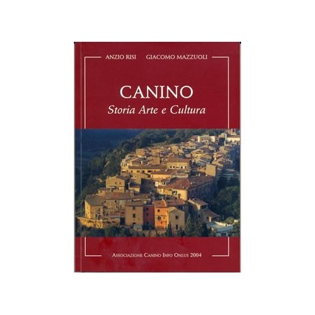 Canino: Storia, Arte e Cultura