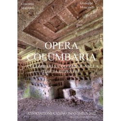 Opera Columbaria: Colombari e colombaie nella Tuscia rupestre
