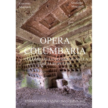 Opera Columbaria: Colombari e colombaie nella Tuscia rupestre